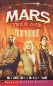 Mars Year One Marooned!
