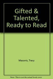 Gifted & Talented, Ready to Read