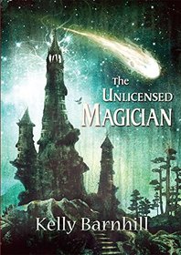 The Unlicensed Magician [signed edition]