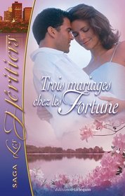 Trois Mariages Chez Les Fortune (A Fortune's Children Christmas) (French Edition)