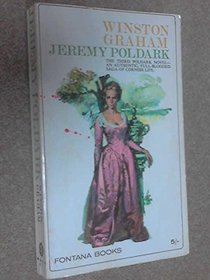 JEREMY POLDARK: A NOVEL OF CORNWELL 1790-1791.