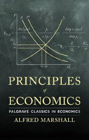 Principles of Economics (Palgrave Classics in Economics)