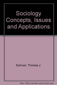 Sociology Concepts, Issues and Applications