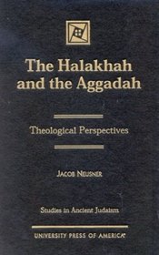 The  Halakhah and the Aggadah