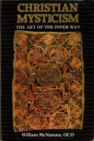Christian Mysticism: The Art of the Inner Way