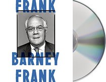 Frank: A Life in Politics from the Great Society to Same-Sex Marriage