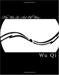 The Wu Qi Art Of War: AthenianArts.Com