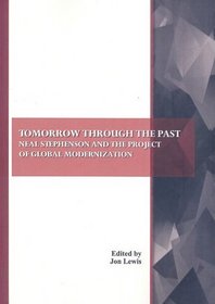 Tomorrow through the Past: Neal Stephenson and the Project of Global Modernization