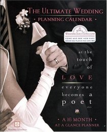 The Ultimate Wedding Planning Calendar : A 16-Month Organizer for Brides