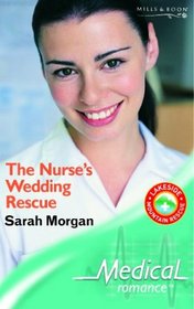 The Nurse's Wedding Rescue (Medical Romance)
