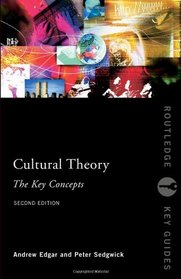 Cultural Theory: The Key Concepts (Routledge Key Guides)