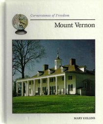 Mount Vernon (Cornerstones of Freedom. Second Series)