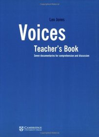 Voices Teacher's book: Seven Documentaries for Comprehension and Discussion