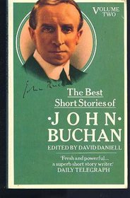 The Best Short Stories of John Buchan,Volume Two (v. 2)