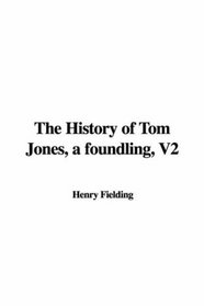 The History of Tom Jones, a foundling, V2