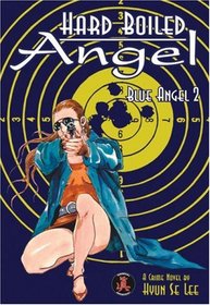 Hard Boiled Angel (Blue Angel Book 2)