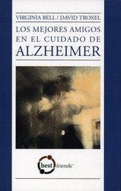Los Mejores Amigos en el Cuidado de Alzheimer (Spanish Edition)