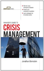 Manager's Guide to Crisis Management (Briefcase Books Series)