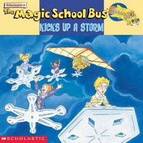 The Magic School Bus Kicks Up a Storm (Magic School Bus (Library))