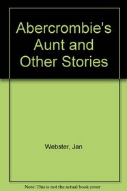 Abercrombie's Aunt and Other Stories