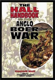 The Hall Handbook of the Anglo-Boer War: 1899-1902