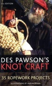 Des Pawson's Knot Craft: 35 Ropework Projects