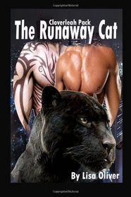 The Runaway Cat (The Cloverleah Pack) (Volume 2)