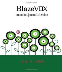 BlazeVOX: an.online.journal.of.voice Vol. 3 : 2k5