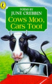 Cows Moo, Cars Toot: Poems About Town and Country (Young Puffin Poetry)