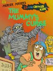 The Mummy's Curse (Mercer Mayer's L C + The Critter Kids School Time Reader #2)