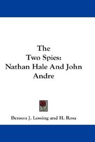 The Two Spies: Nathan Hale And John Andre