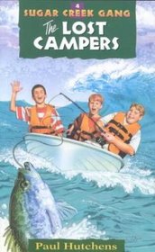 Lost Campers (Sugar Creek Gang (Paperback))