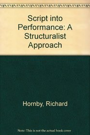 Script into Performance: A Structuralist Approach
