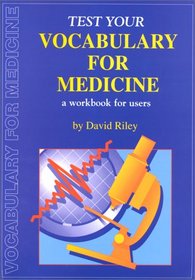Test Your Vocabulary for Medicine (Check Your Vocabulary Workbooks)