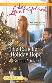 The Rancher's Holiday Hope (Mercy Ranch, Bk 4) (Love Inspired, No 1251) (Larger Print)