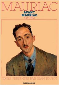 Mauriac avant Mauriac (French Edition)