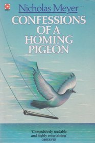Confessions of a Homing Pigeon (Coronet Books)
