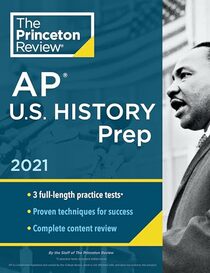 Princeton Review AP U.S. History Prep, 2021: Practice Tests + Complete Content Review + Strategies & Techniques (2021) (College Test Preparation)