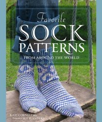 Knitting Socks from Around the World: 25 Patterns in a Variety of Styles and Techniques