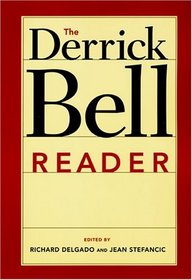 The Derrick Bell Reader (Critical America)