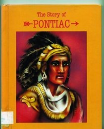 Forest Warrior the Story of Pontiac (Famous American Indian Leaders)