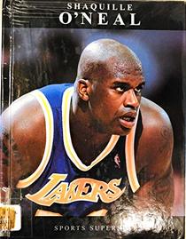 Shaquille O'Neal (Sports Superstars)