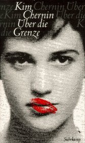 ber die Grenze. Eine Entdeckungsreise.