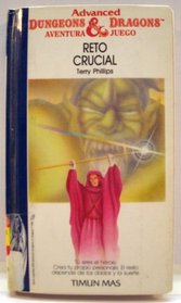 Reto Crucial (Advanced Dungeons and Dragons, Aventura Juego/the Soulforge) (Spanish Edition)