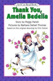 Thank You, Amelia Bedelia (I Can Read Book, Level 2)
