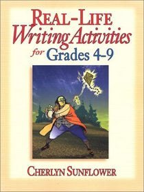 Real-Life Writing Activities for Grades 4-9