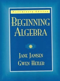 Beginning Algebra-Preliminary Edition