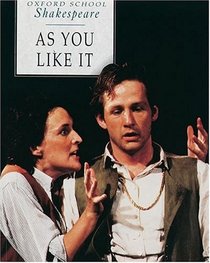 As You Like It (Oxford School Shakespeare Series)