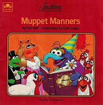Jim Henson Presents Muppet Manners/Book and Cassette (Jim Henson's Muppets)