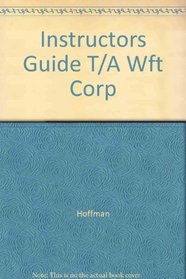 Instructors Guide T/A Wft Corp